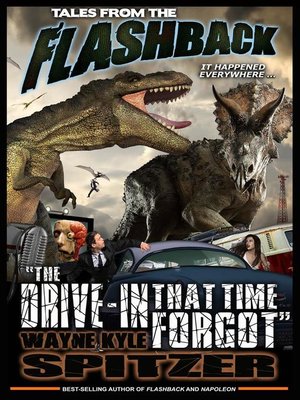 cover image of "The Drive-in That Time Forgot": Tales from the Flashback, #3